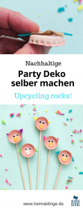 Party Deko selber machen, Upcycling Bastelidee fuer Kinder, Party Picker DIY
