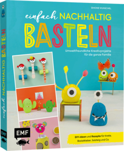 Bastelbuch-Einfach-Nachhaltig-Basteln-Upcycling-Ideen-Fuer-Kinder