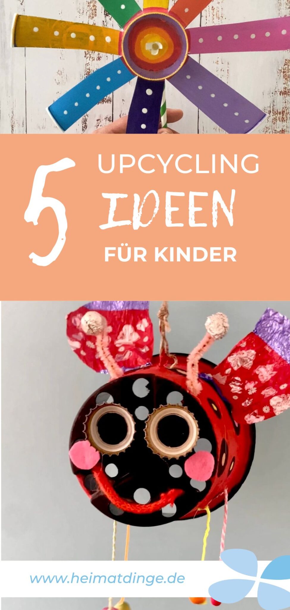5 Einfache Upcycling Ideen für Kinder – Heimatdinge